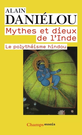 Mythes et dieux de l'Inde - Alain Daniélou - FLAMMARION