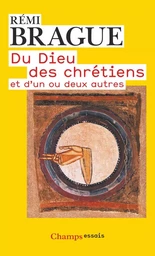 Du Dieu des chrétiens et d'un ou deux autres