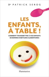 Les Enfants, à table !