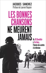 Les Bonnes chansons ne meurent jamais...