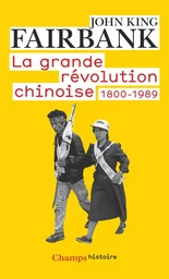 La Grande Révolution chinoise