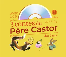 3 contes du Père Castor dès 3 ans