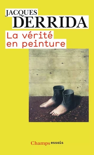 La Vérité en peinture - Jacques Derrida - FLAMMARION