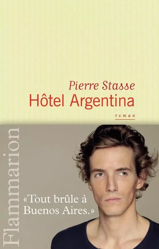 Hôtel Argentina - Pierre Stasse - FLAMMARION