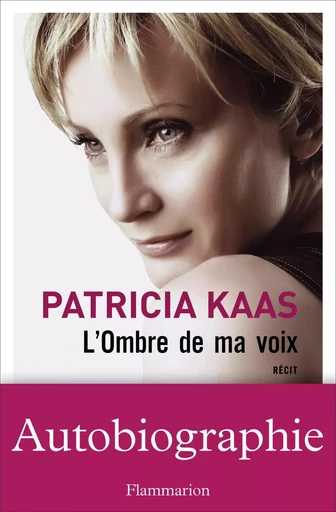 L'Ombre de ma voix - Patricia Kaas - FLAMMARION