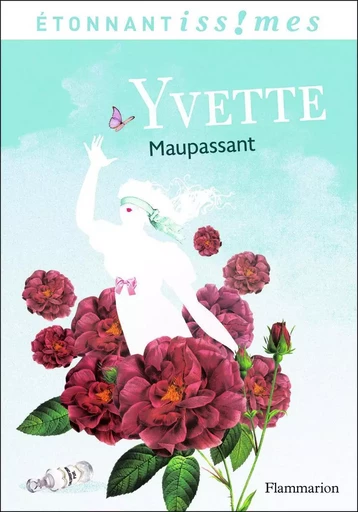 Yvette - Guy de Maupassant - FLAMMARION