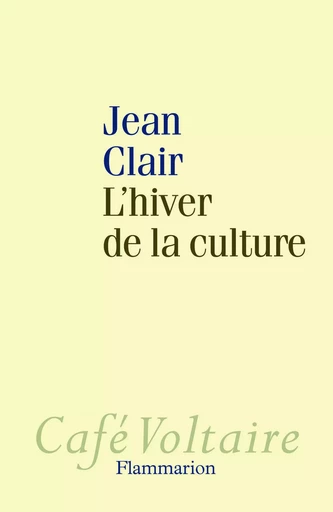 L'Hiver de la culture - Jean Clair - FLAMMARION