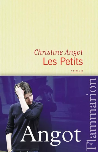 Les Petits - Christine Angot - FLAMMARION