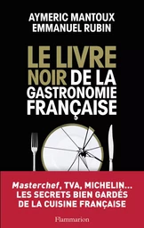 Le Livre noir de la gastronomie française