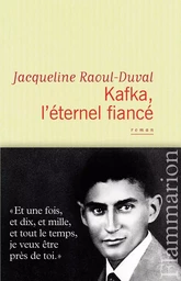 Kafka, l'éternel fiancé