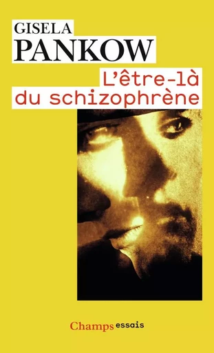 L'Être-là du schizophrène - Gisela Pankow - FLAMMARION