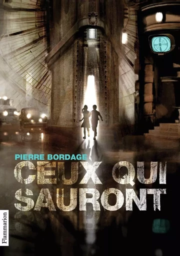 Ceux qui sauront - Pierre Bordage - FLAM JEUNESSE