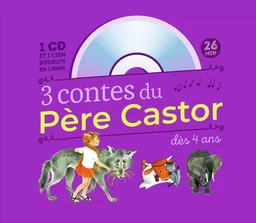 3 contes du Père Castor dès 4 ans