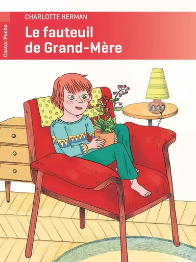 Le fauteuil de grand-mère - Charlotte Herman - PERE CASTOR