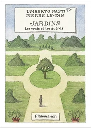 Jardins, les vrais et les autres