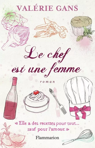 Le chef est une femme - Valérie Gans - FLAMMARION