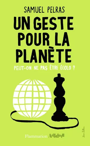 Un geste pour la planète - Samuel Pelras - FLAMMARION