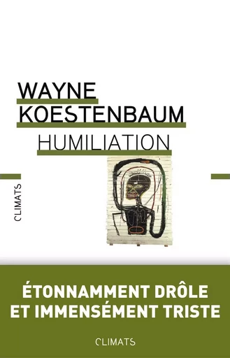 Humiliation - Wayne Koestenbaum - CLIMATS