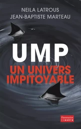 UMP, un univers impitoyable