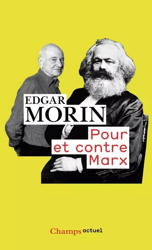 Pour et contre Marx - Edgar Morin - FLAMMARION