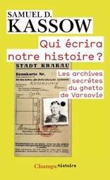 Qui écrira notre histoire ?