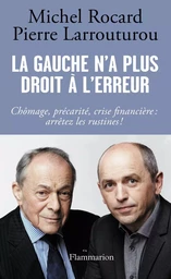 La gauche n'a plus droit à l'erreur