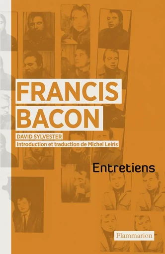 Francis Bacon - David Sylvester - FLAMMARION