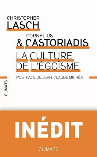 La Culture de l'égoïsme - Christopher Lasch, Cornelius Castoriadis - CLIMATS