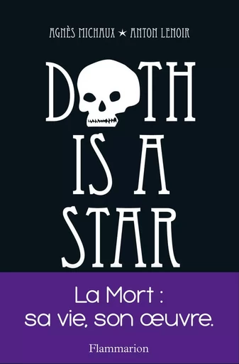 Death is a Star - Agnès Michaux, Anton Lenoir - FLAMMARION