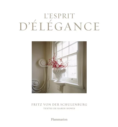 L'Esprit d'élégance - Fritz Von Der Schulenburg, Karen Howes - FLAMMARION