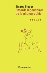 Retards légendaires de la photographie