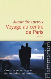 Voyage au centre de Paris