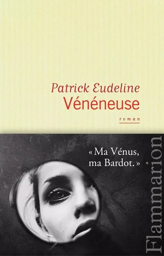 Vénéneuse - Patrick Eudeline - FLAMMARION