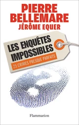 Les Enquêtes impossibles