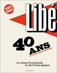 Libé - 40 ans