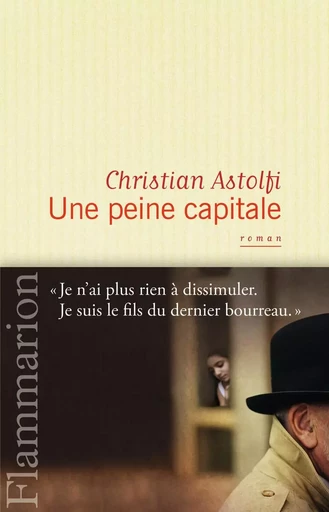 Une peine capitale - Christian Astolfi - FLAMMARION