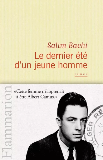 Le Dernier Été d'un jeune homme - Salim Bachi - FLAMMARION