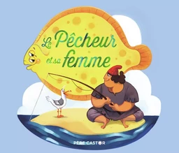 Le Pêcheur et sa femme