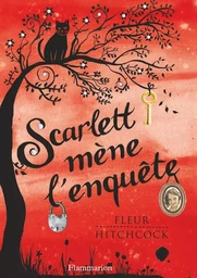 Scarlett mène l'enquête