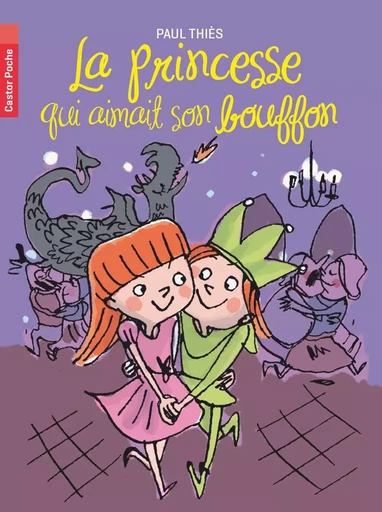 La princesse qui aimait son bouffon - Paul Thiès - PERE CASTOR