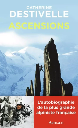 Ascensions - Catherine DESTIVELLE - ARTHAUD