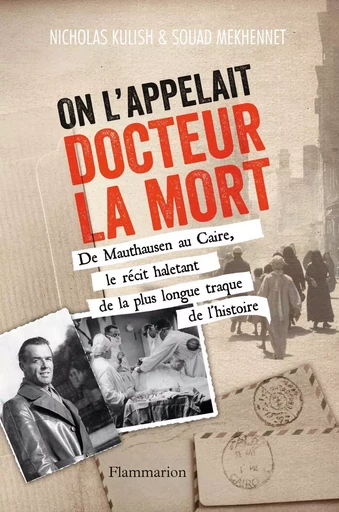 On l'appelait Docteur la Mort - Nicholas Kulish, Souad Mekhennet - FLAMMARION