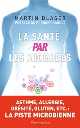 La Santé par les microbes