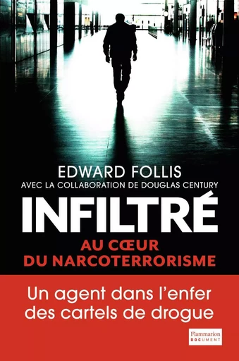 Infiltré - Edward Follis - FLAMMARION