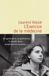 L'EXERCICE DE LA MEDECINE