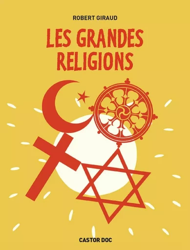 Les Religions en France - Robert Giraud - PERE CASTOR