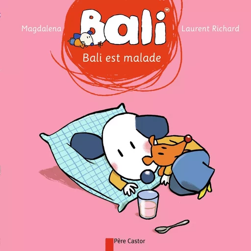 Bali est malade - Laurent Richard,  Magdalena - PERE CASTOR