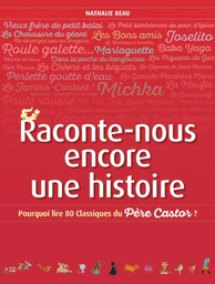 Raconte-nous encore une histoire