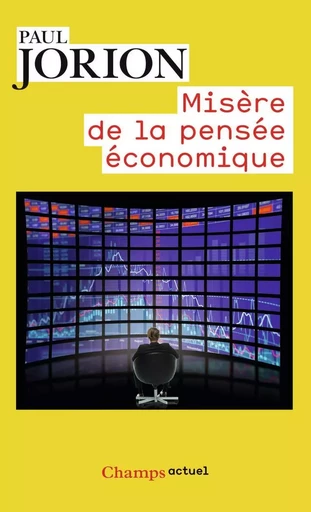 Misère de la pensée économique - Paul Jorion - FLAMMARION