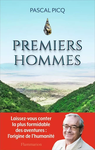 Premiers hommes - Pascal Picq - FLAMMARION